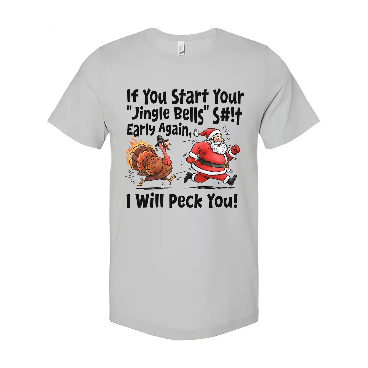 Christmas Unisex T Shirt With Santa And Turkey Cartoon And Humorous Quote About Jingle Bells I Will Peck You