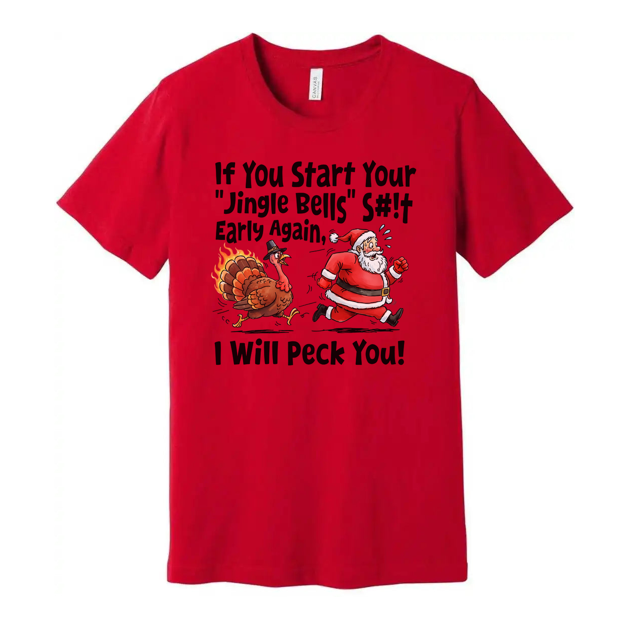 Christmas Unisex T Shirt With Santa And Turkey Cartoon And Humorous Quote About Jingle Bells I Will Peck You