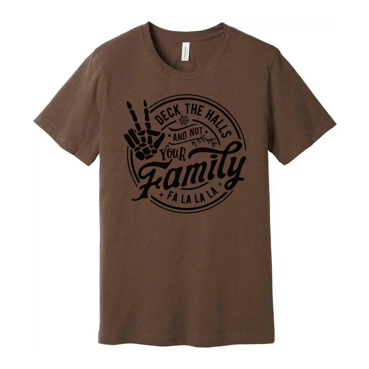 Christmas Unisex T Shirt With Skeleton Hand Deck The Halls Not Your Family Fa La La La Graphic