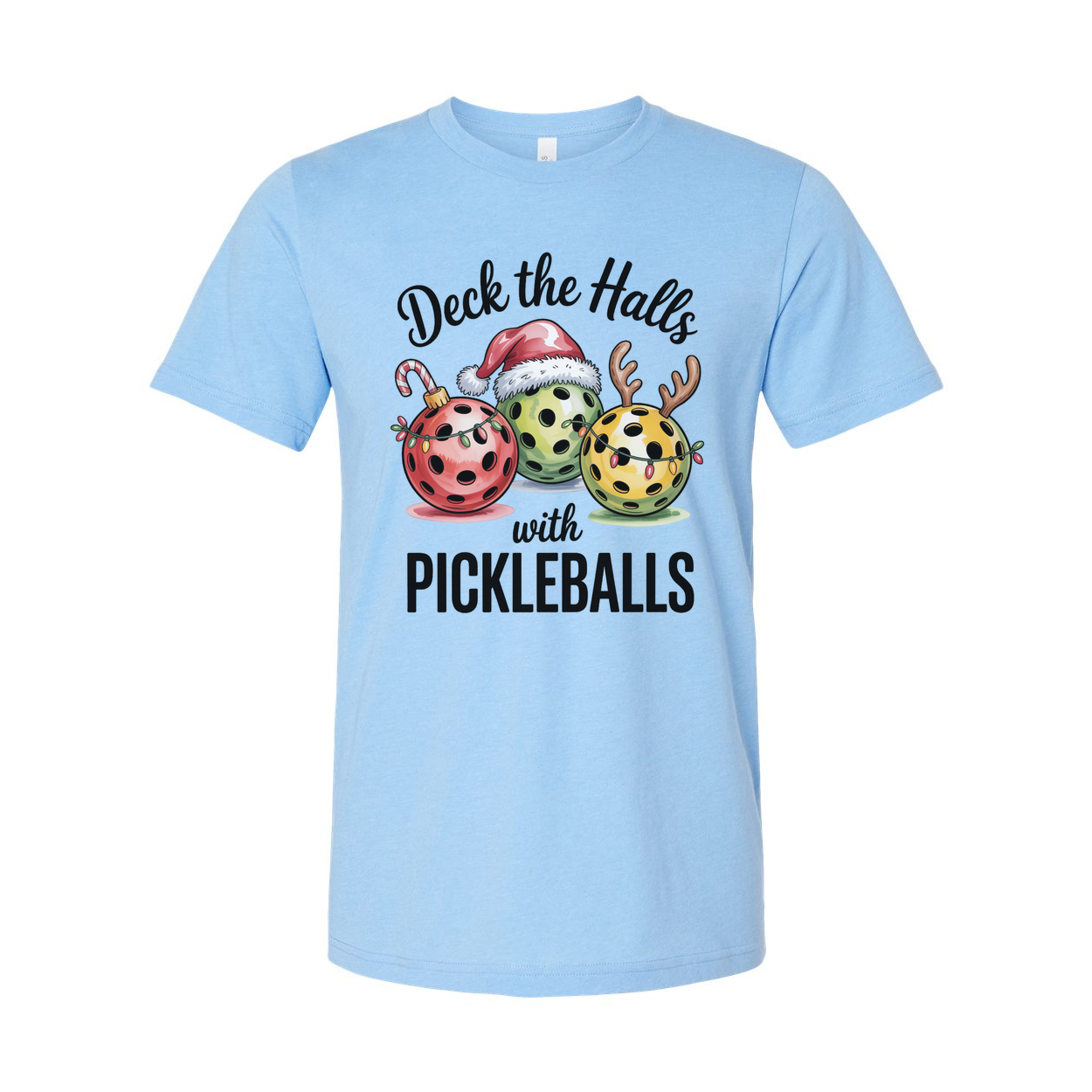 Deck The Halls With Pickleballs Unisex Christmas Graphic T Shirt For The Holidays