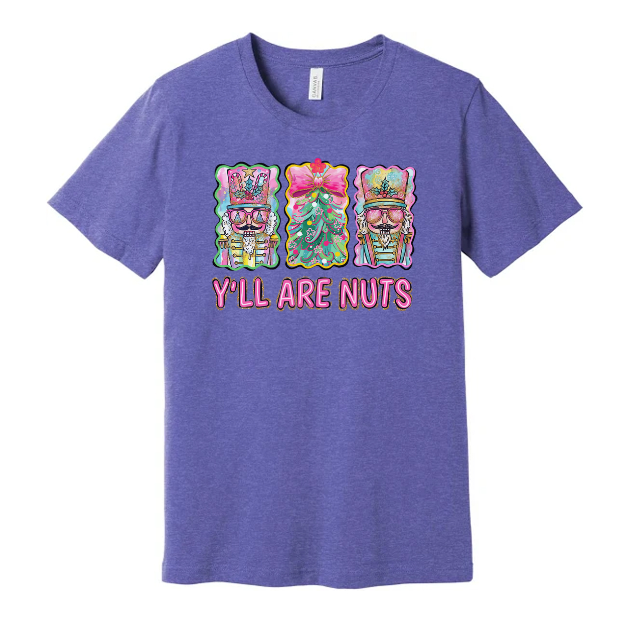 Unisex Christmas T Shirt Featuring Colorful Nutcrackers And Christmas Tree With Y'LL ARE NUTS Phrase