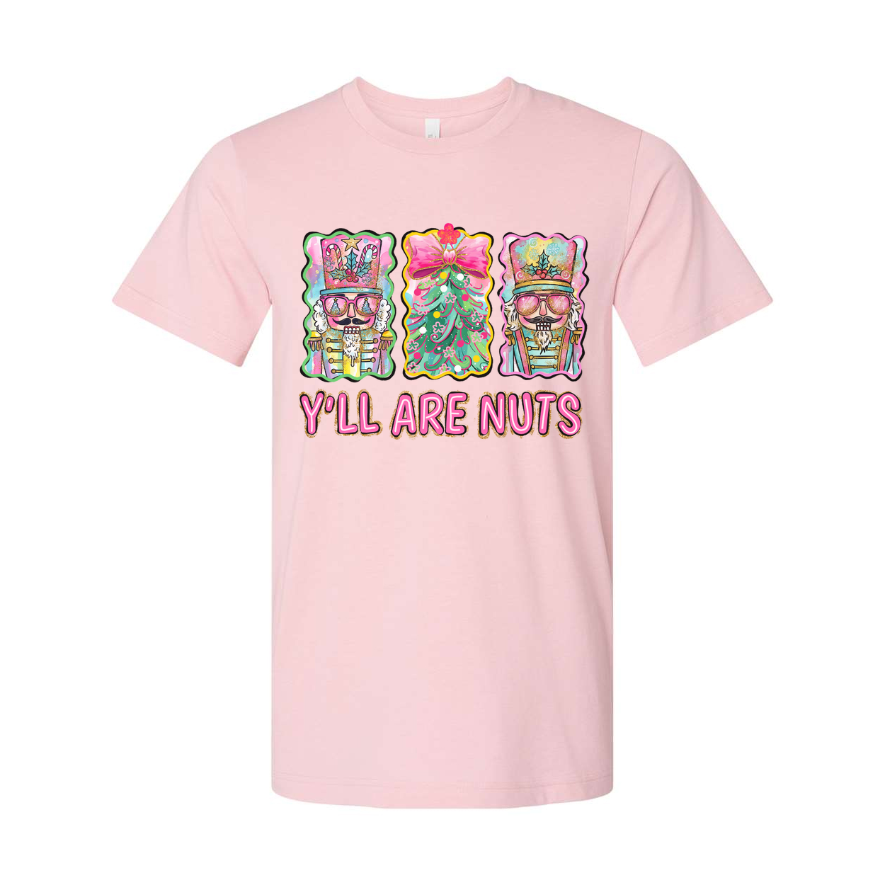 Unisex Christmas T Shirt Featuring Colorful Nutcrackers And Christmas Tree With Y'LL ARE NUTS Phrase