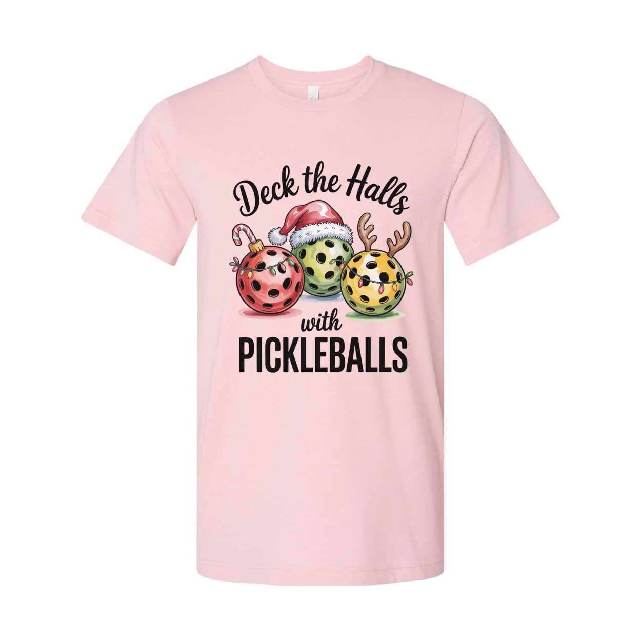 Deck The Halls With Pickleballs Unisex Christmas Graphic T Shirt For The Holidays