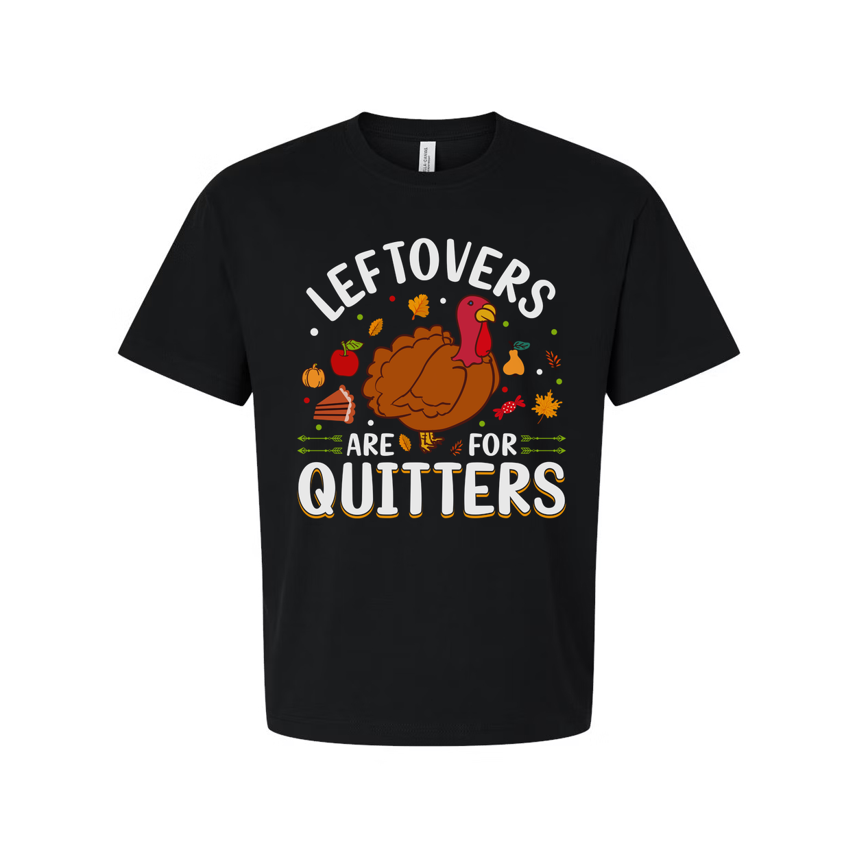 Thanksgiving Unisex T Shirt With Turkey Graphic Leftovers Are For Quitters Design Tee