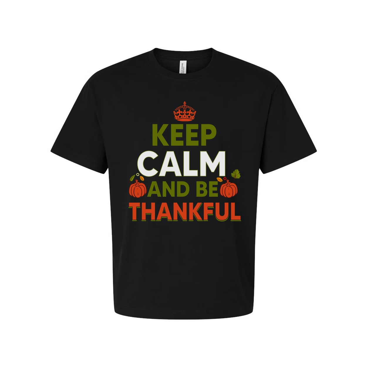 Keep Calm And Be Thankful Thanksgiving Unisex T Shirt With Pumpkin Graphics Soft Cotton Tee