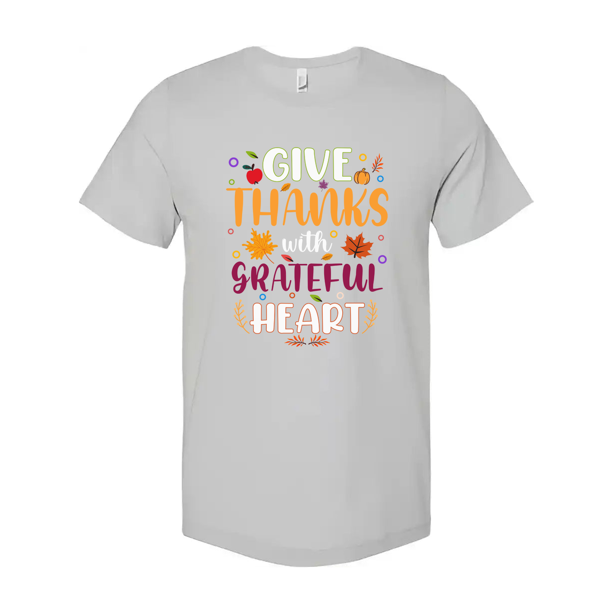 Give Thanks With Grateful Heart Unisex T Shirt Thanksgiving Theme With Colorful Autumn Leaves