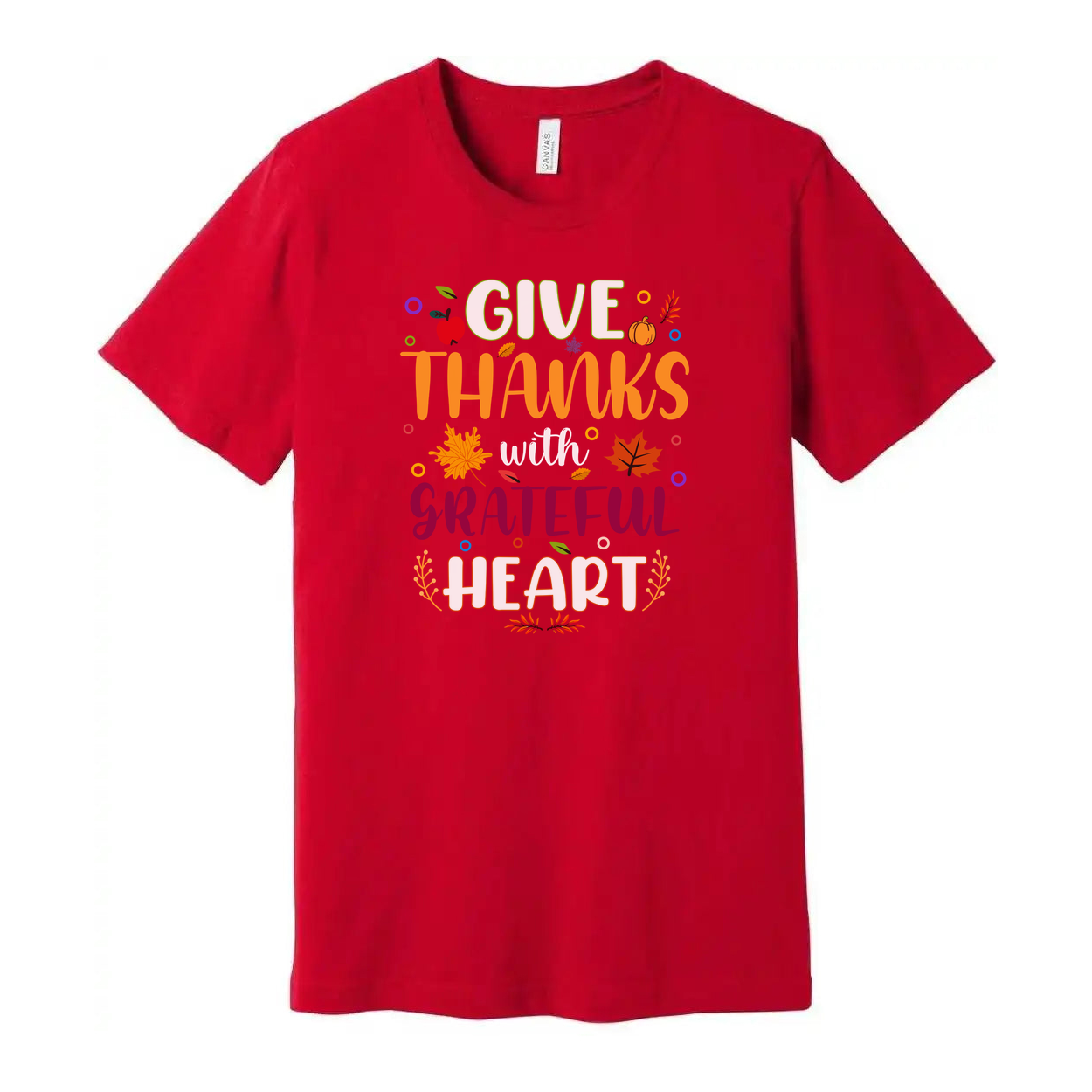 Give Thanks With Grateful Heart Unisex T Shirt Thanksgiving Theme With Colorful Autumn Leaves