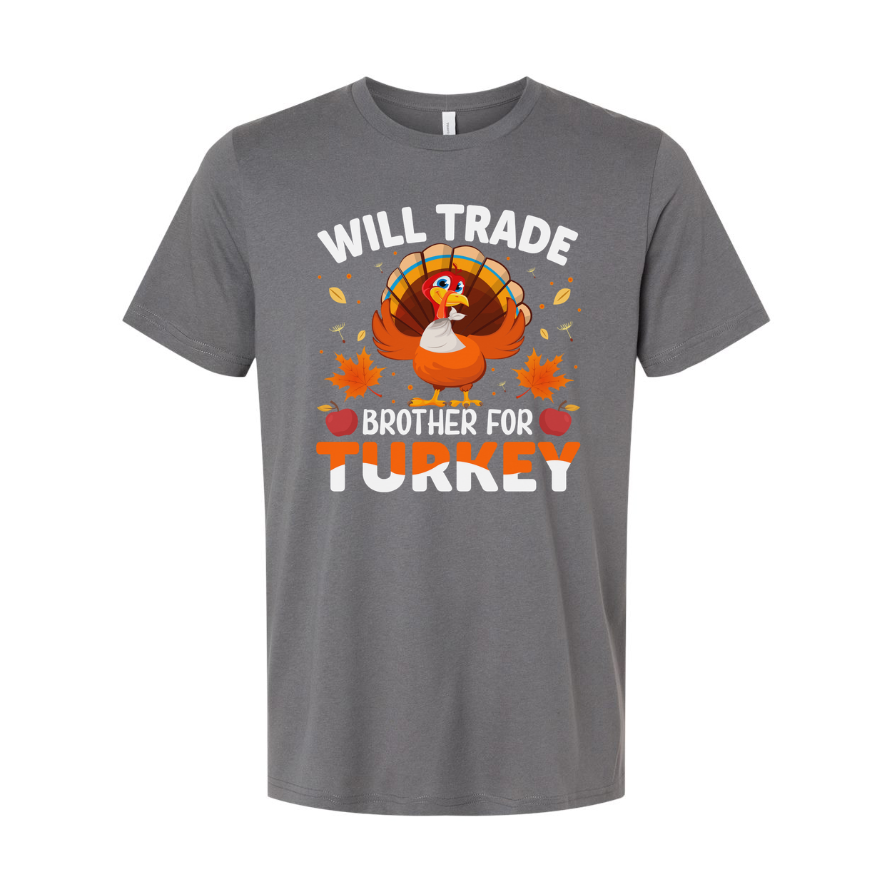 Will Trade Brother For Turkey Thanksgiving Unisex T Shirt