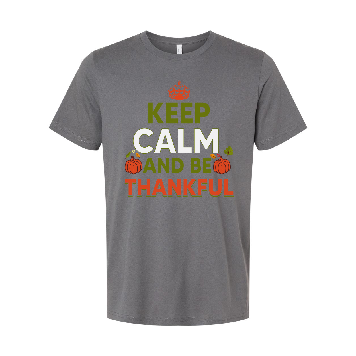 Keep Calm And Be Thankful Thanksgiving Unisex T Shirt With Pumpkin Graphics Soft Cotton Tee