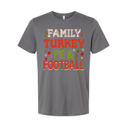 Thanksgiving Family Turkey Pie And Football Unisex T Shirt Casual Holiday Apparel