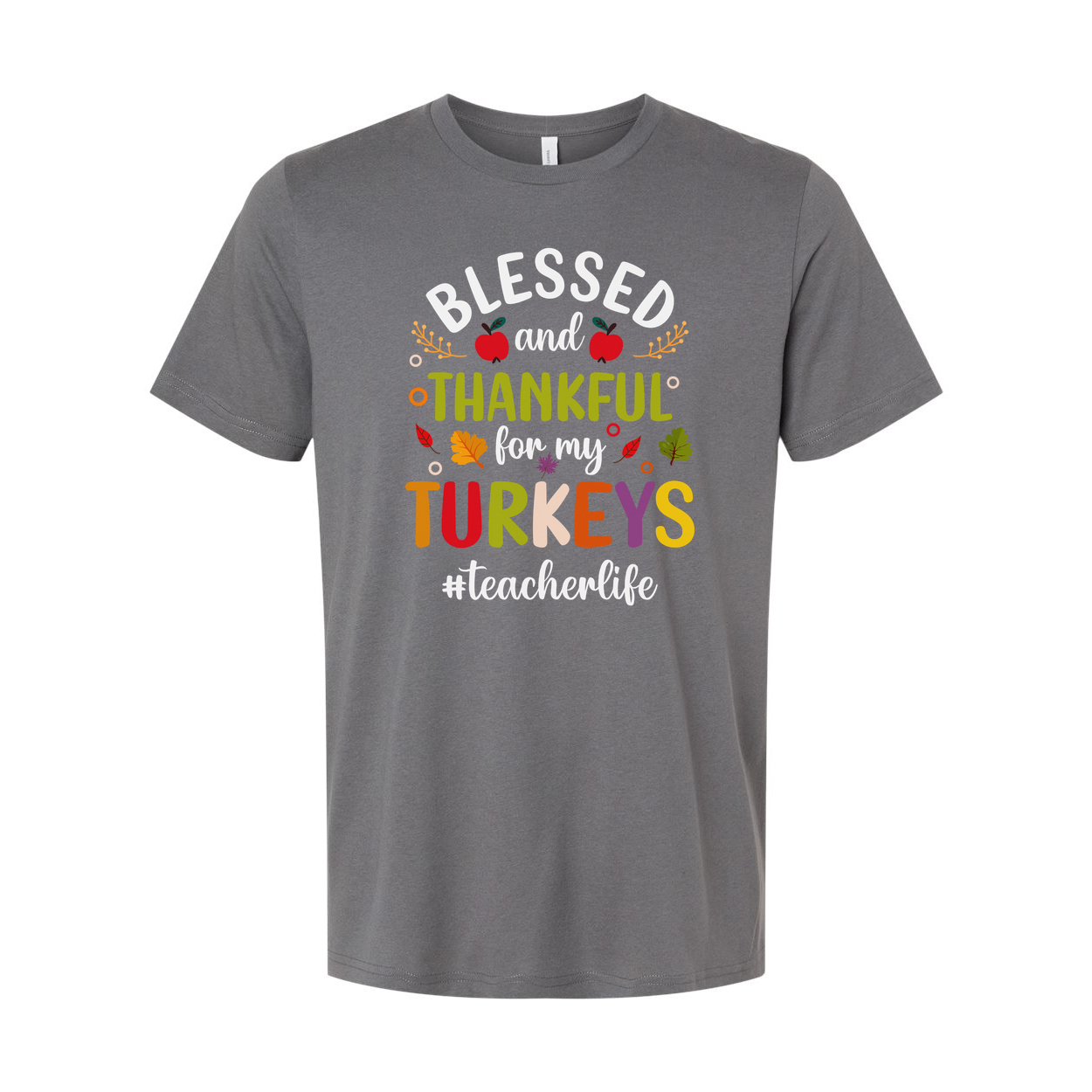 Thanksgiving Unisex T Shirt Blessed And Thankful For My Turkeys Teacher Life Graphic Tee
