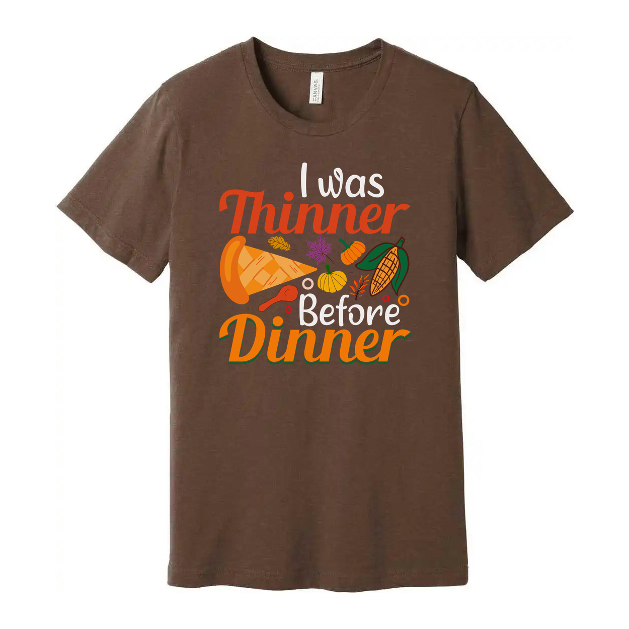 I Was Thinner Before Dinner Graphic Tee For Thanksgiving Unisex Short Sleeve Cotton T Shirt