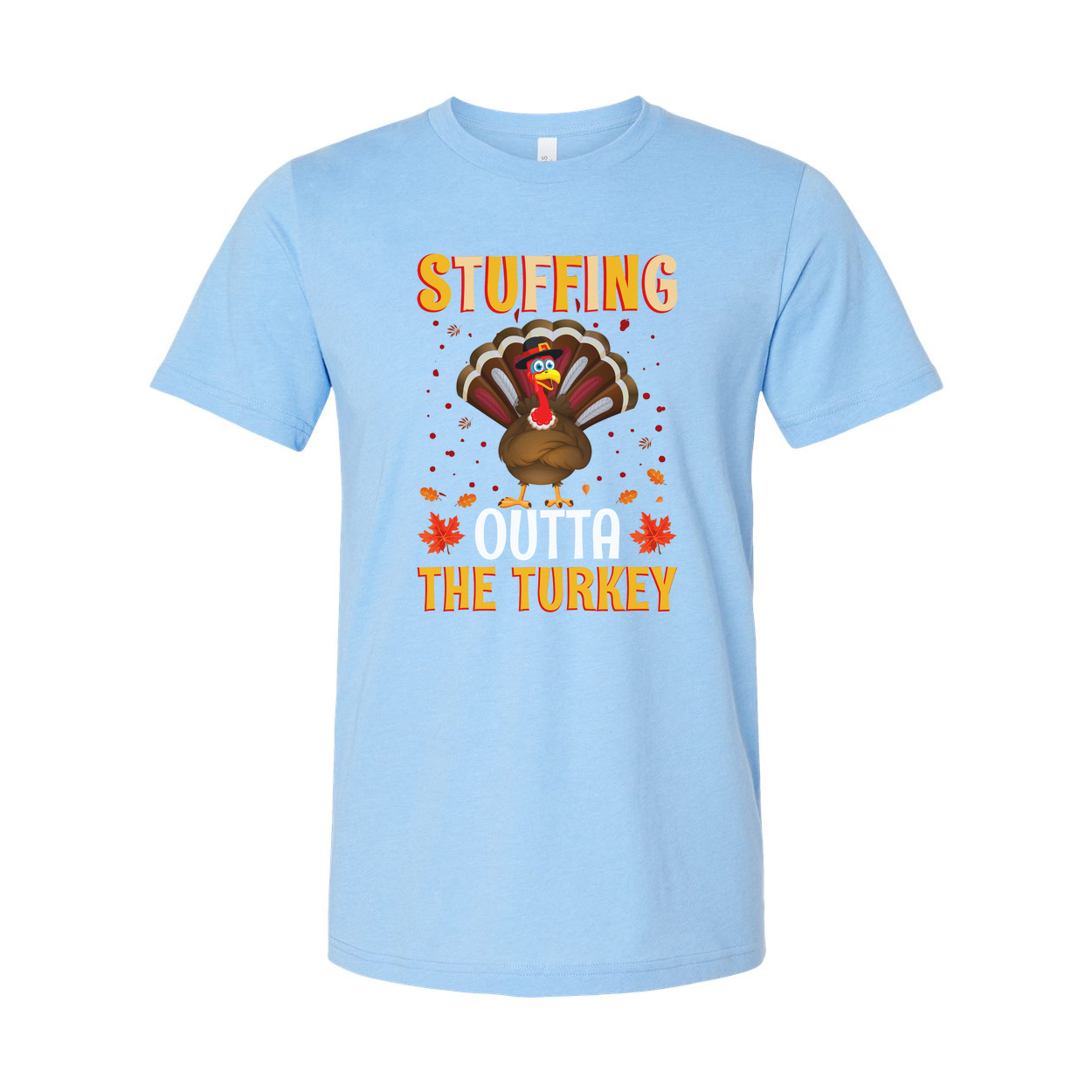 Thanksgiving Stuffing Outta The Turkey Unisex T Shirt With Cartoon Turkey Graphic