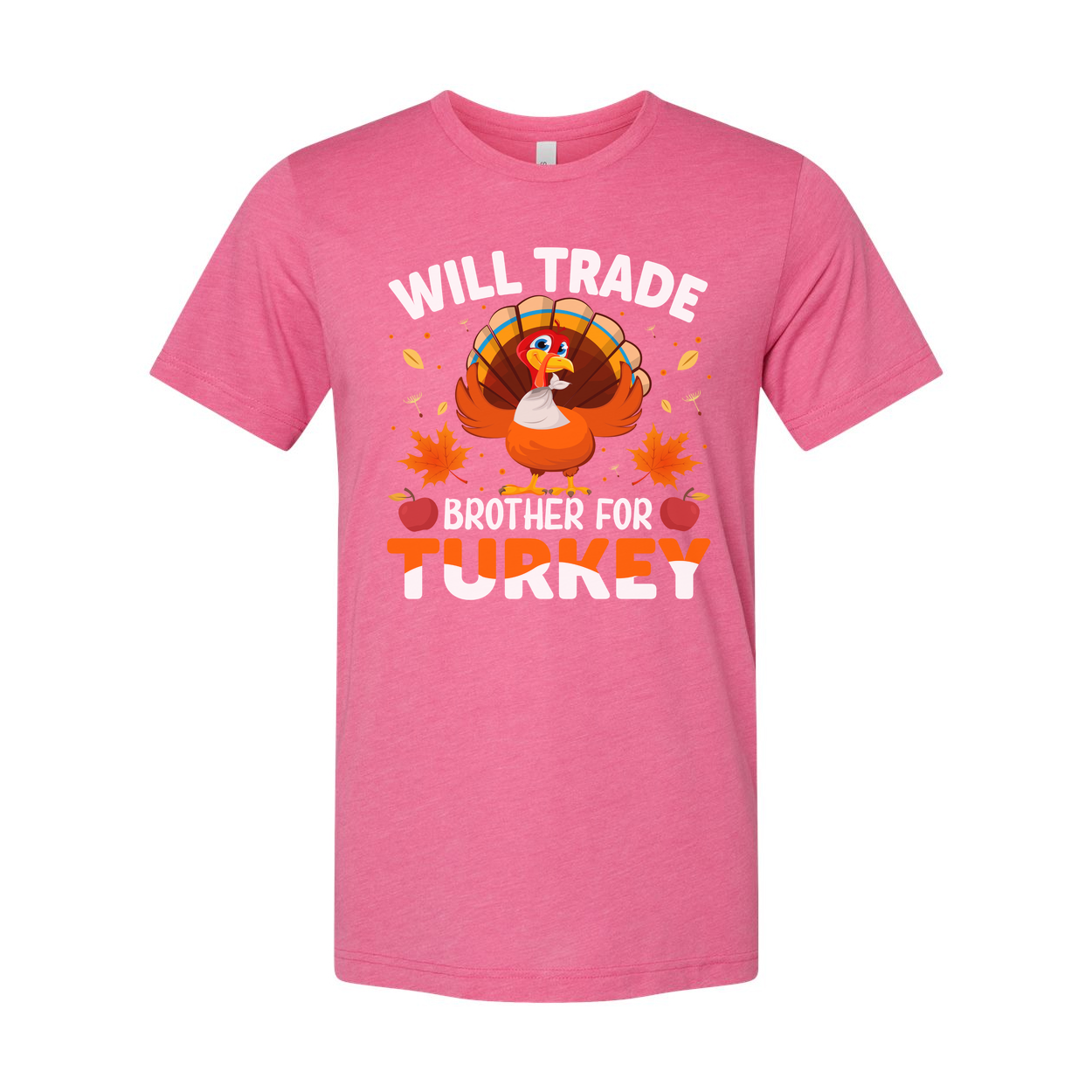 Will Trade Brother For Turkey Thanksgiving Unisex T Shirt