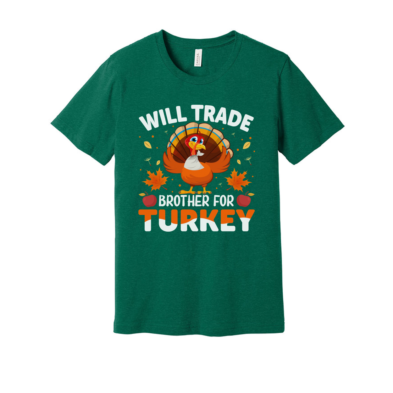Will Trade Brother For Turkey Thanksgiving Unisex T Shirt