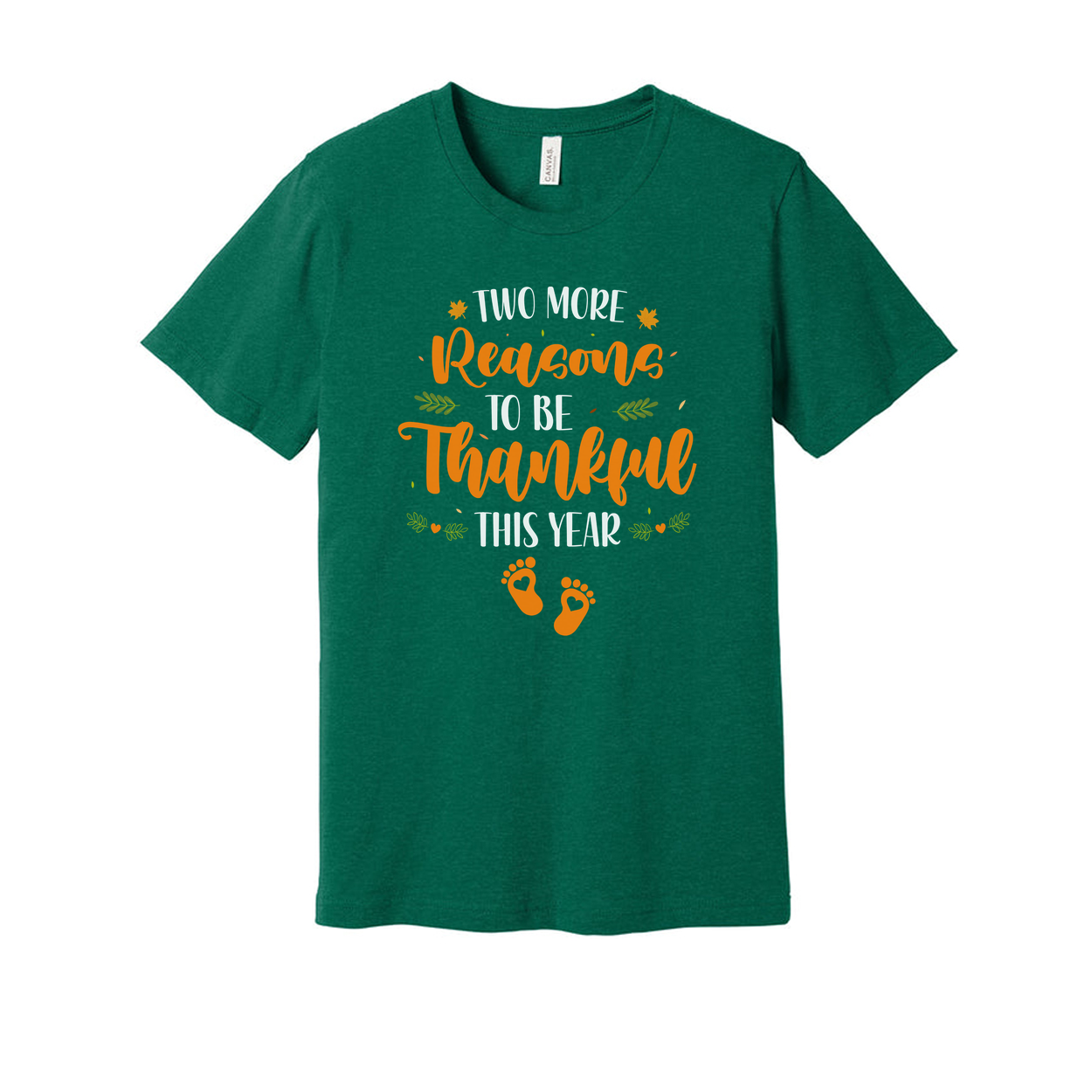 Two More Reasons To Be Thankful This Year Unisex Thanksgiving T Shirt With Orange Script And Leaf Decor