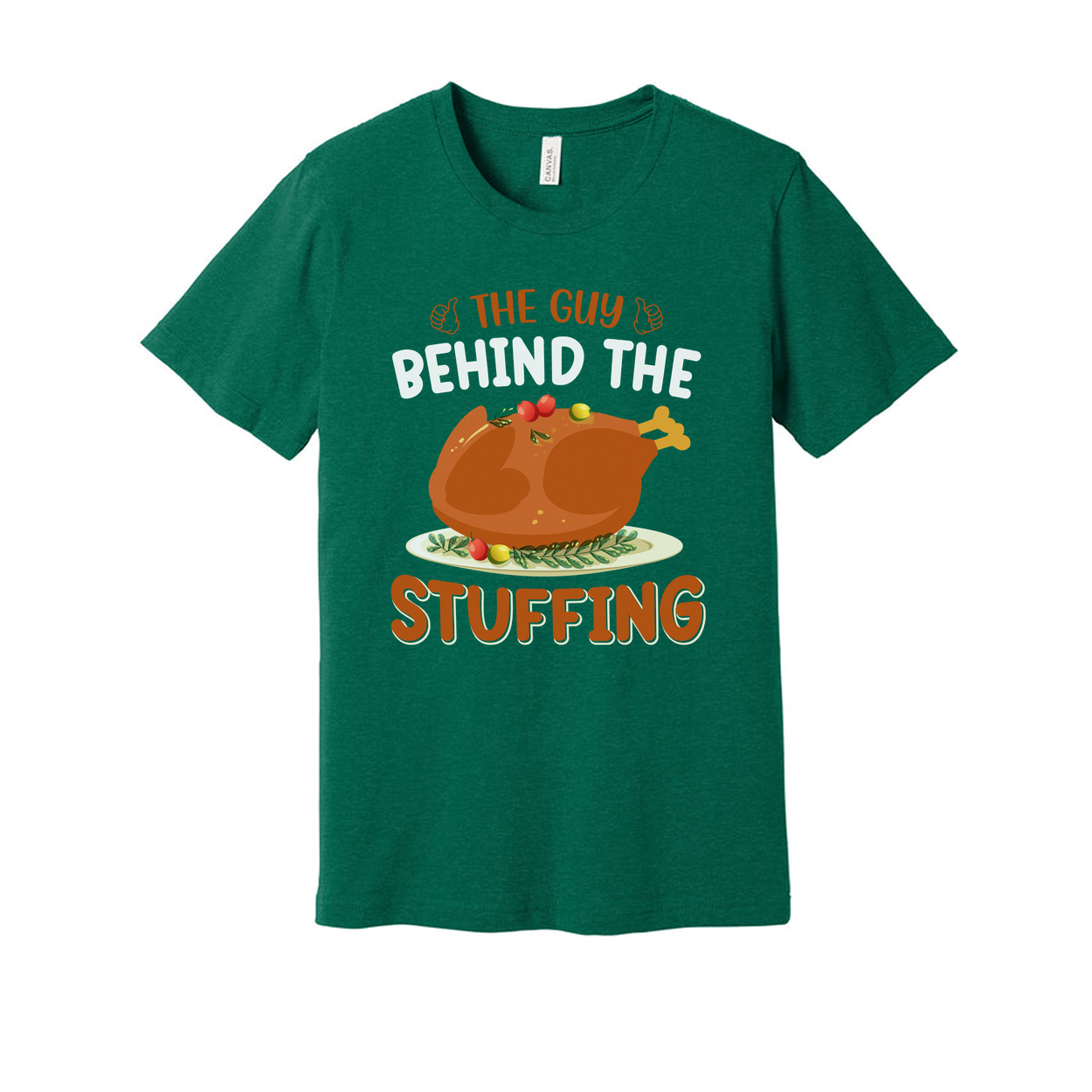 Funny Thanksgiving T Shirt The Guy Behind The Stuffing Unisex Graphic Tee With Roasted Turkey Design