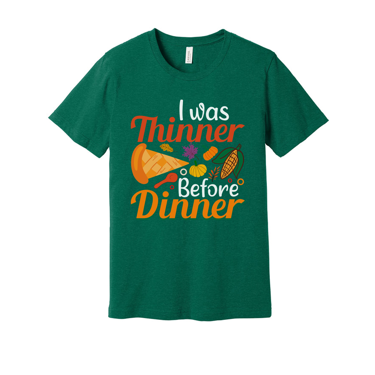I Was Thinner Before Dinner Graphic Tee For Thanksgiving Unisex Short Sleeve Cotton T Shirt