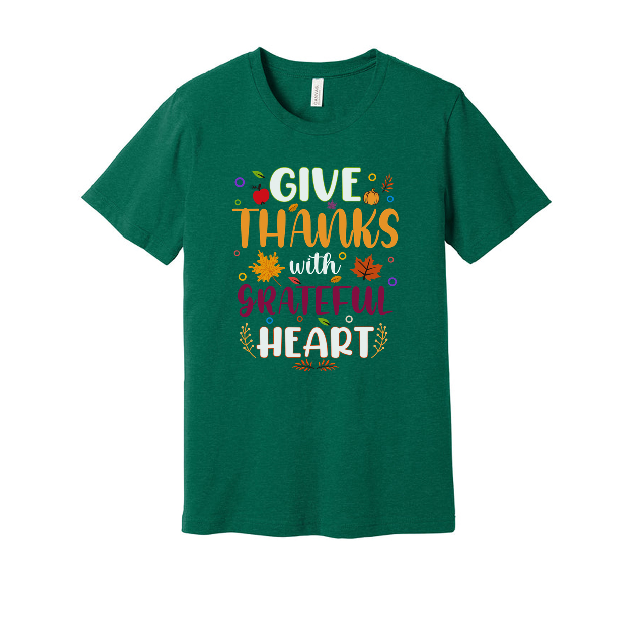 Give Thanks With Grateful Heart Unisex T Shirt Thanksgiving Theme With Colorful Autumn Leaves