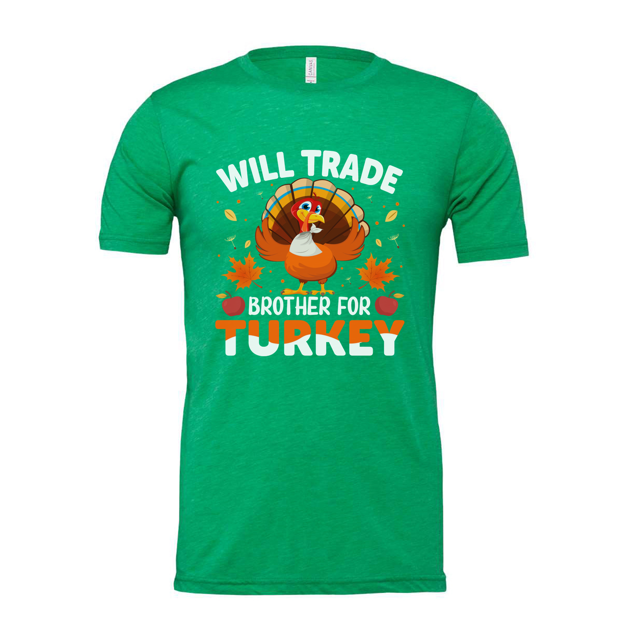 Will Trade Brother For Turkey Thanksgiving Unisex T Shirt