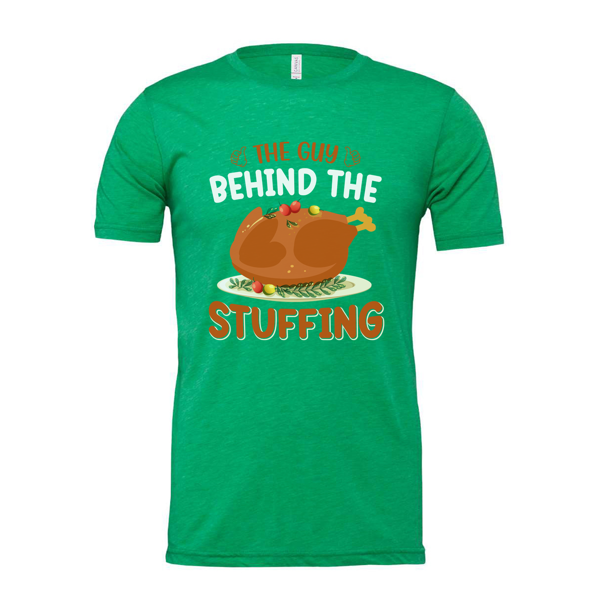Funny Thanksgiving T Shirt The Guy Behind The Stuffing Unisex Graphic Tee With Roasted Turkey Design