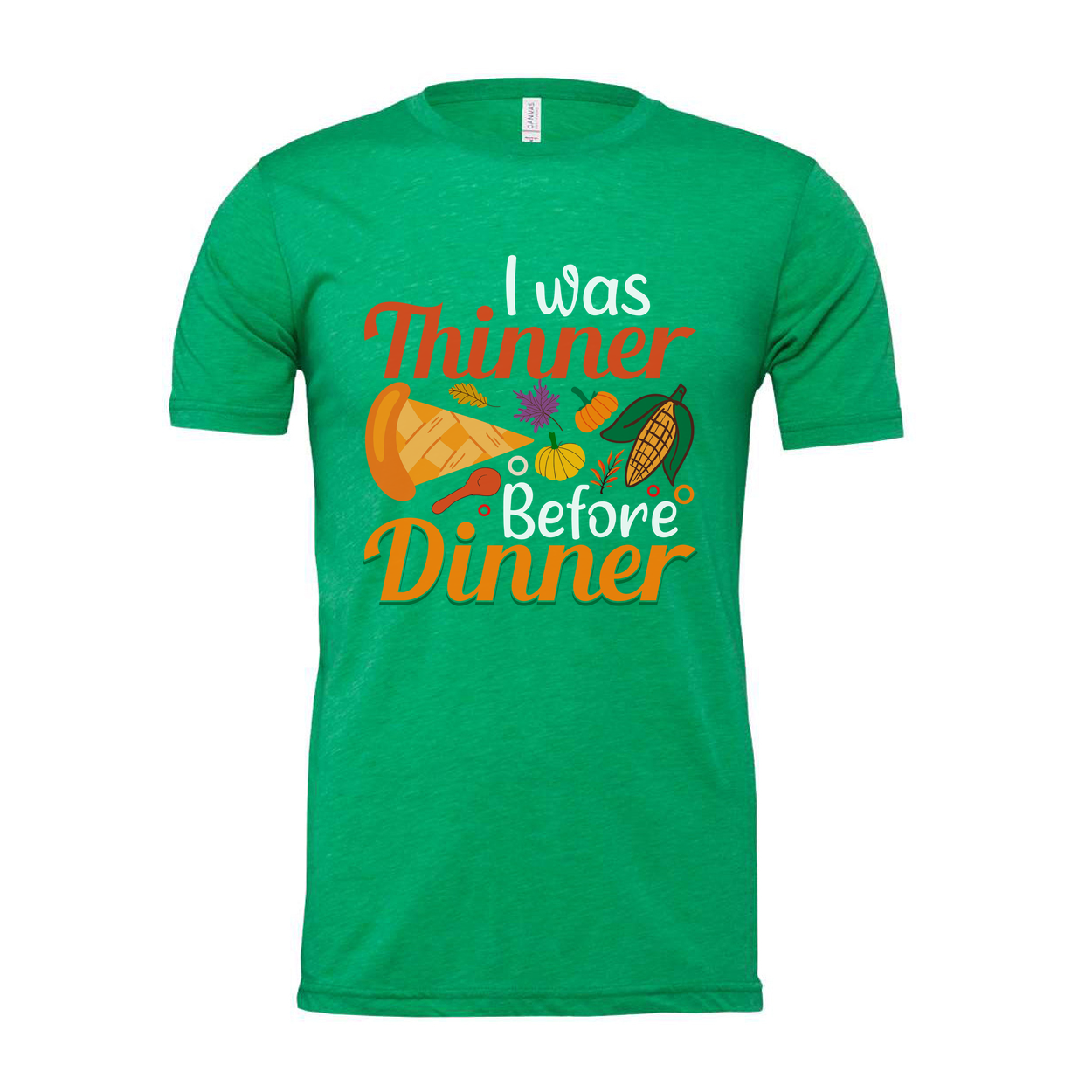 I Was Thinner Before Dinner Graphic Tee For Thanksgiving Unisex Short Sleeve Cotton T Shirt