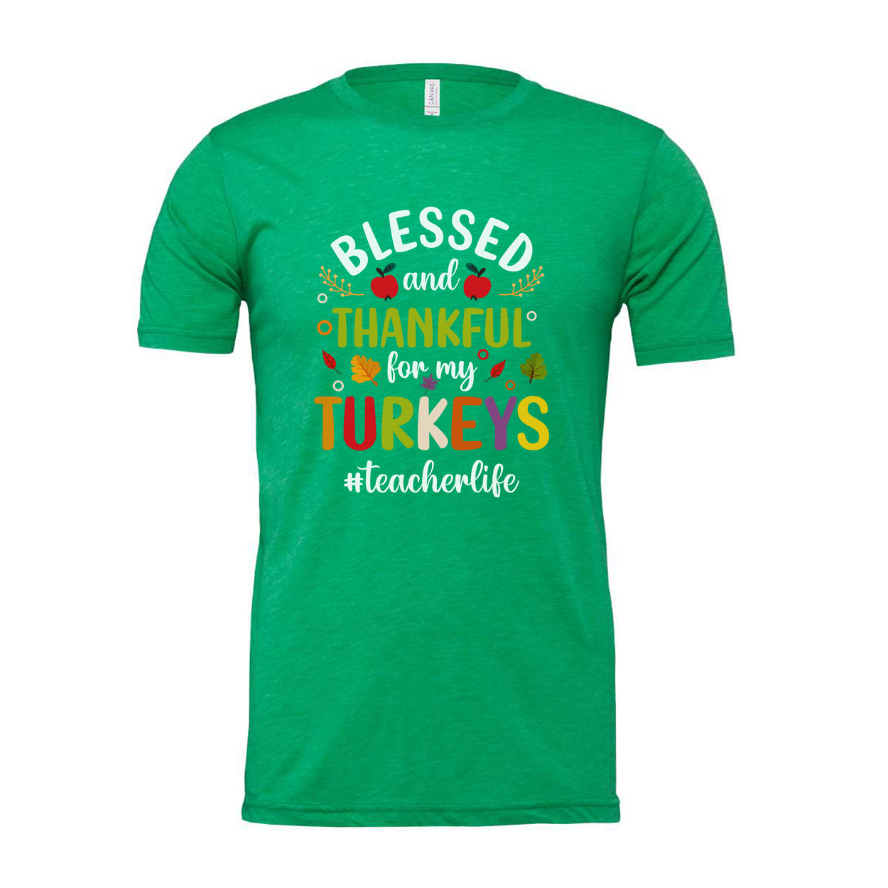 Thanksgiving Unisex T Shirt Blessed And Thankful For My Turkeys Teacher Life Graphic Tee