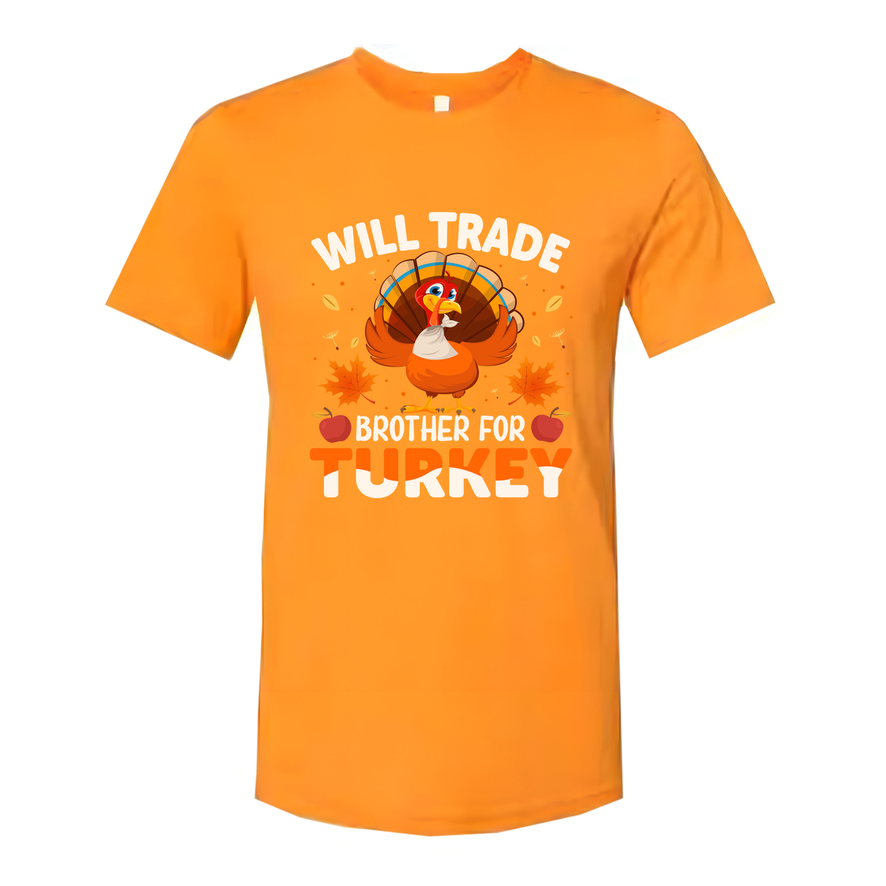 Will Trade Brother For Turkey Thanksgiving Unisex T Shirt