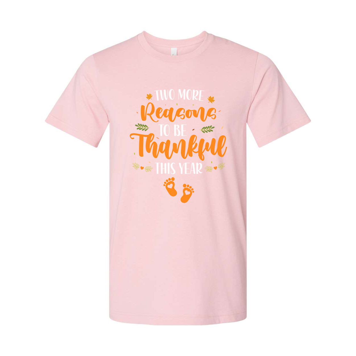Two More Reasons To Be Thankful This Year Unisex Thanksgiving T Shirt With Orange Script And Leaf Decor