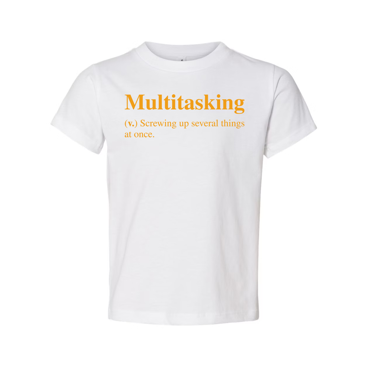 Multitasking Definition Unisex T Shirt Humorous Graphic Tee Screwing Up Several Things At Once