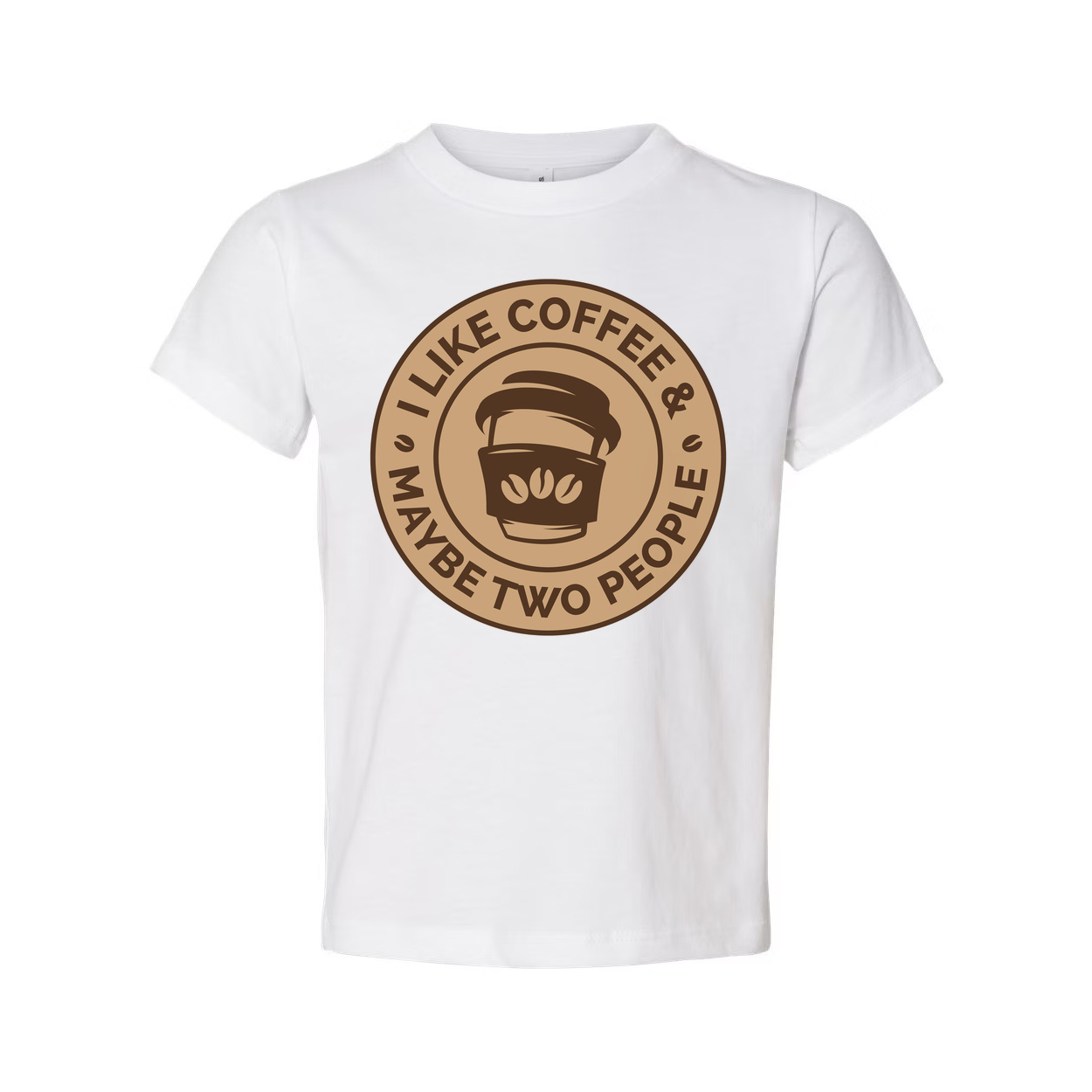 Unisex T Shirt I Like Coffee And Maybe Two People Design Coffee Cup Graphic Logo Tee