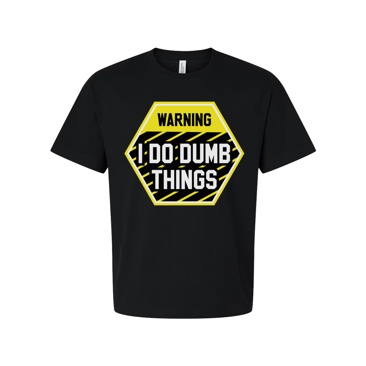 Warning I Do Dumb Things Unisex Graphic T Shirt With Yellow Black Hazard Sign Design