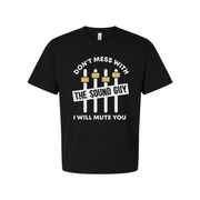 Don't Mess With The Sound Guy I Will Mute You Graphic Tee Unisex White T Shirt For Music Lovers