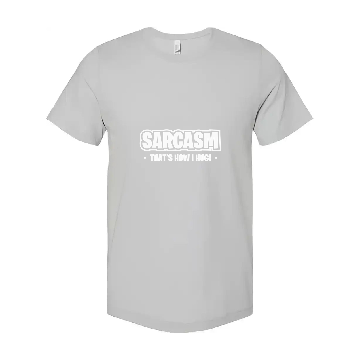 Casual Unisex Sarcasm Graphic T Shirt In White With Hilarious Quote That's How I Hug