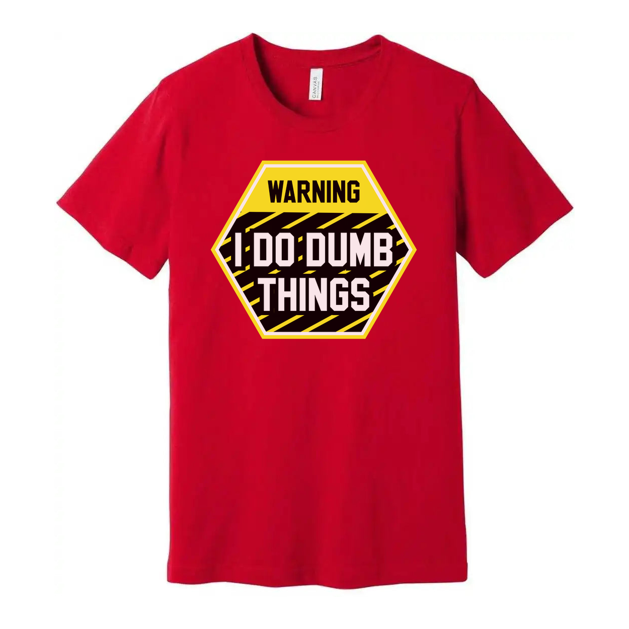Warning I Do Dumb Things Unisex Graphic T Shirt With Yellow Black Hazard Sign Design