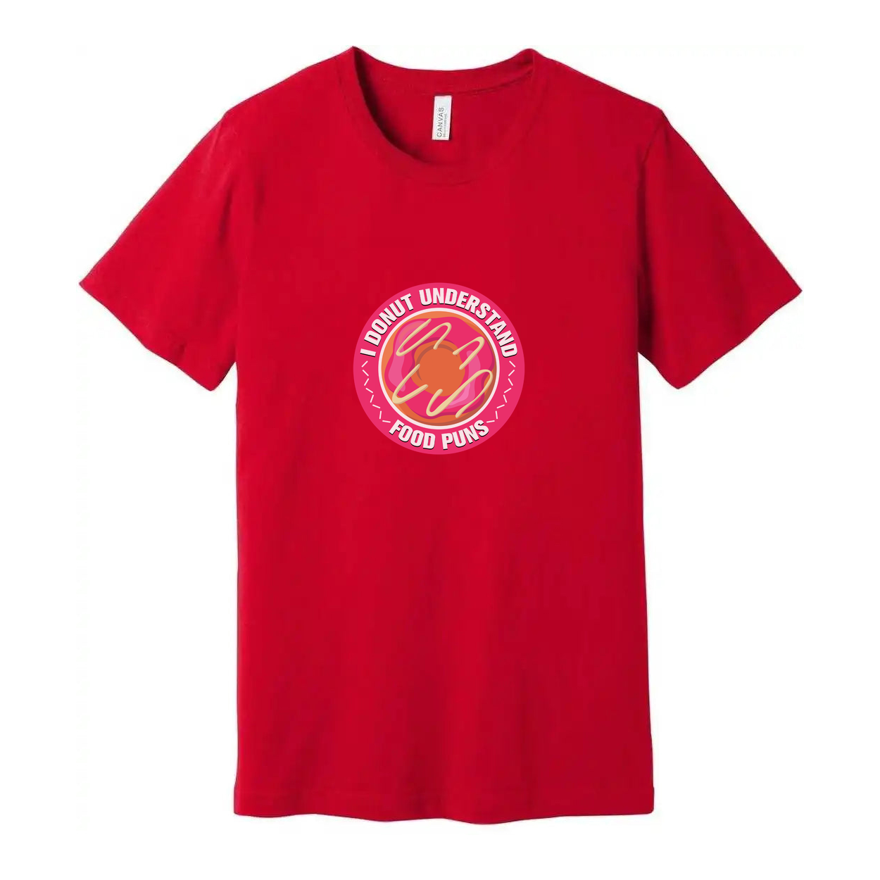 Unisex Donut Pun Graphic T Shirt I Donut Understand Food Puns Funny Graphic Tee Collection