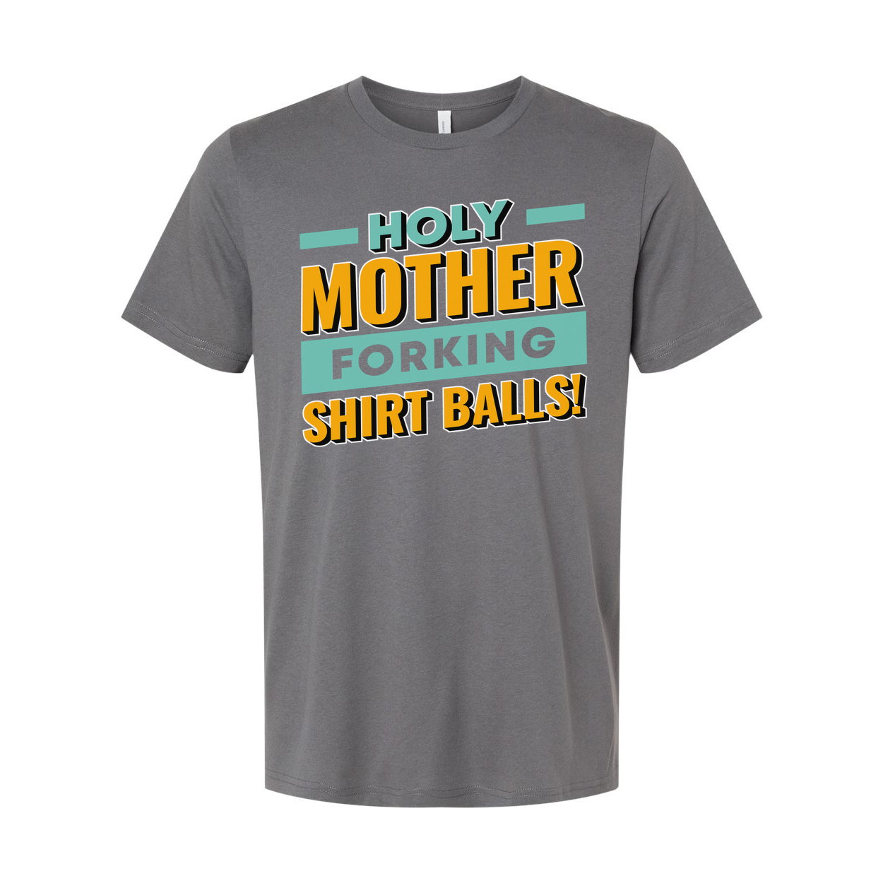 Holy Mother Forking Shirt Balls Graphic Tee Unisex Short Sleeve T Shirt Casual Fit
