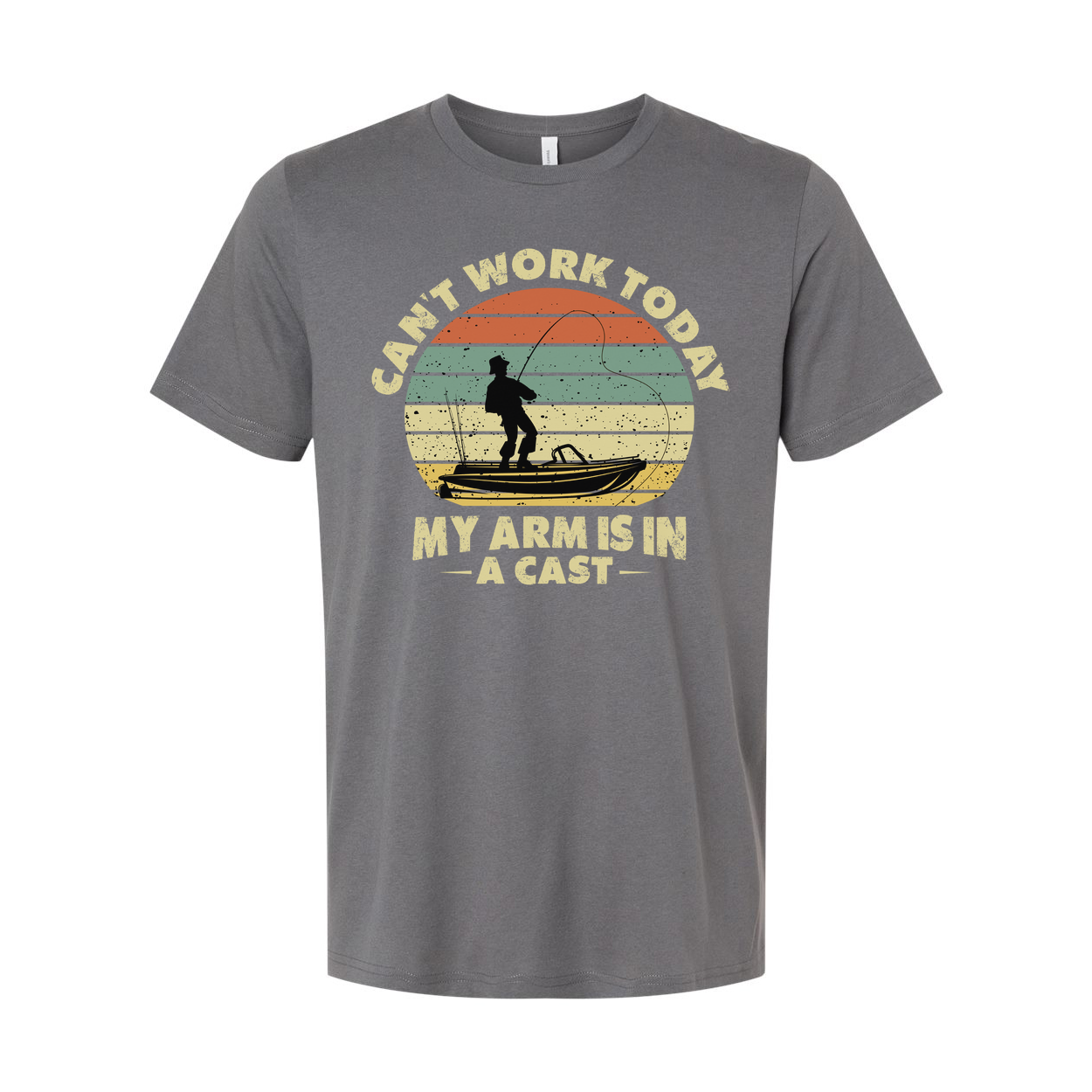 Cant Work Today My Arm Is In A Cast Fishing Graphic Unisex T Shirt Casual Comfort Cotton Tee