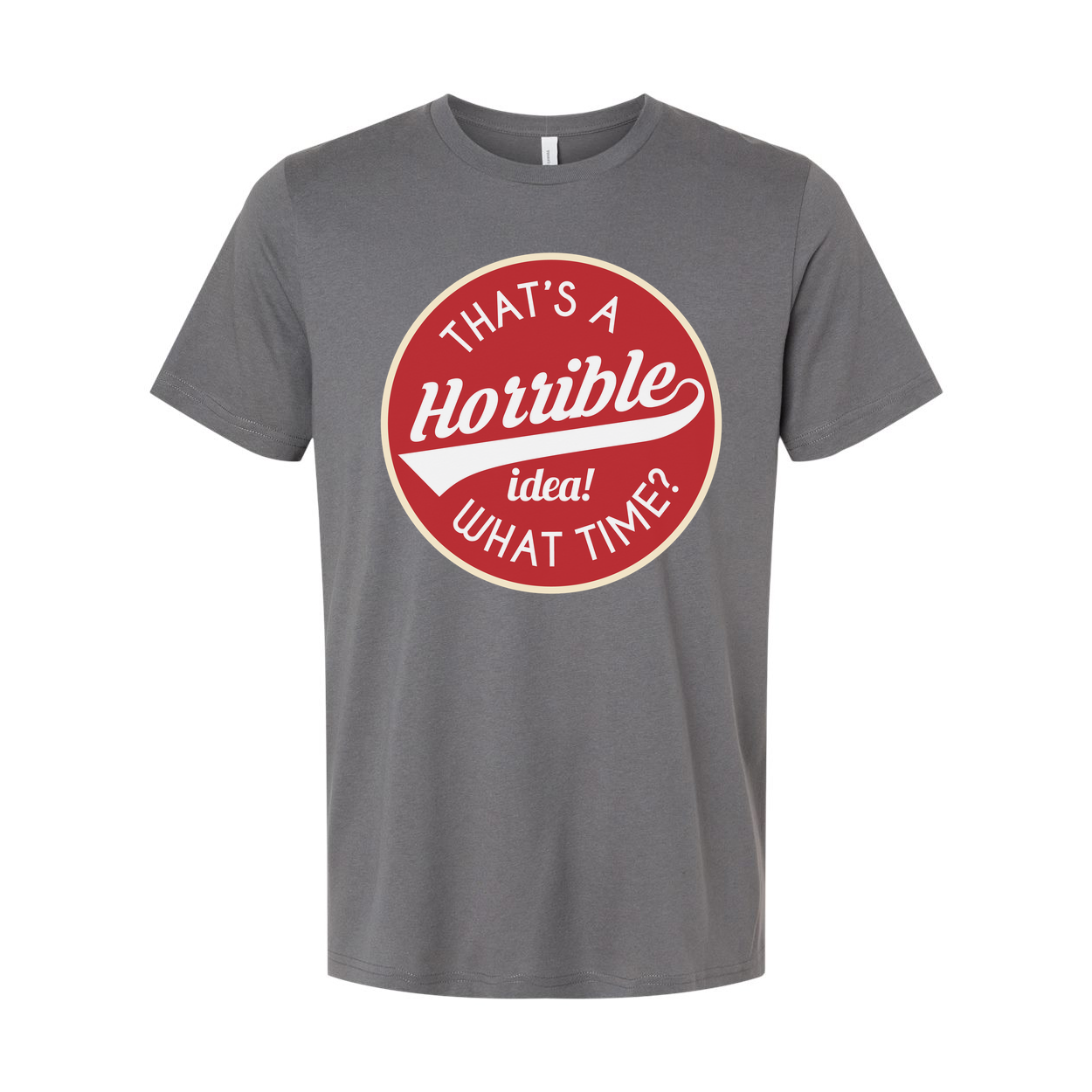 That's A Hotible Idea What Time Unisex Graphic T Shirt Funny Sarcasm Tee For Men And Women