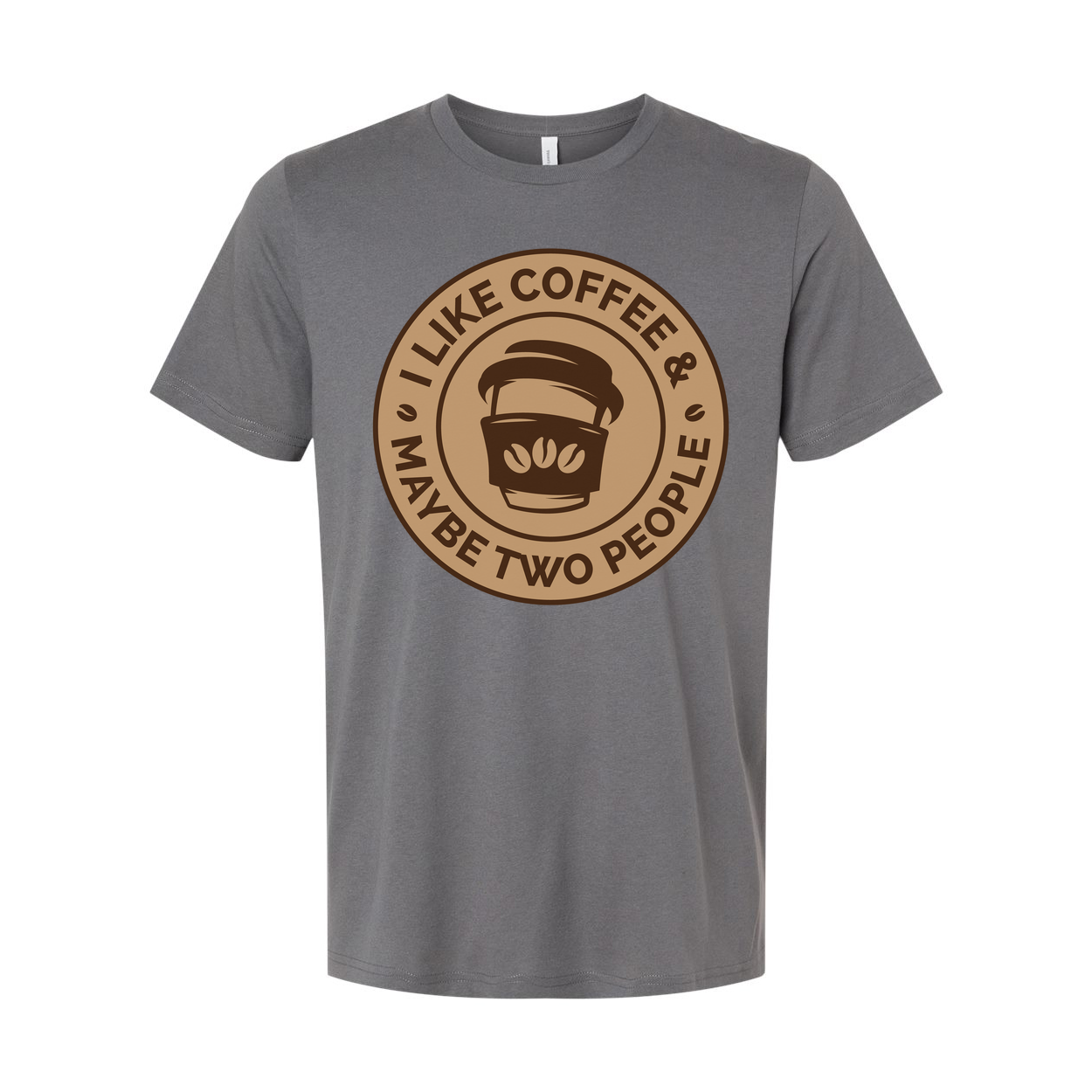 Unisex T Shirt I Like Coffee And Maybe Two People Design Coffee Cup Graphic Logo Tee