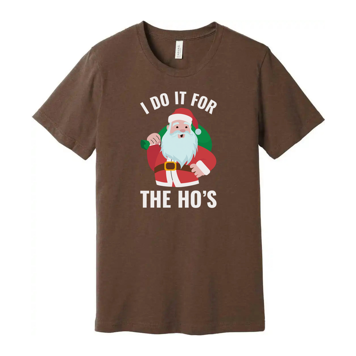 I Do It For The Ho's Santa Graphic Unisex T Shirt Christmas Holiday Humor Tee For Adults And Teens