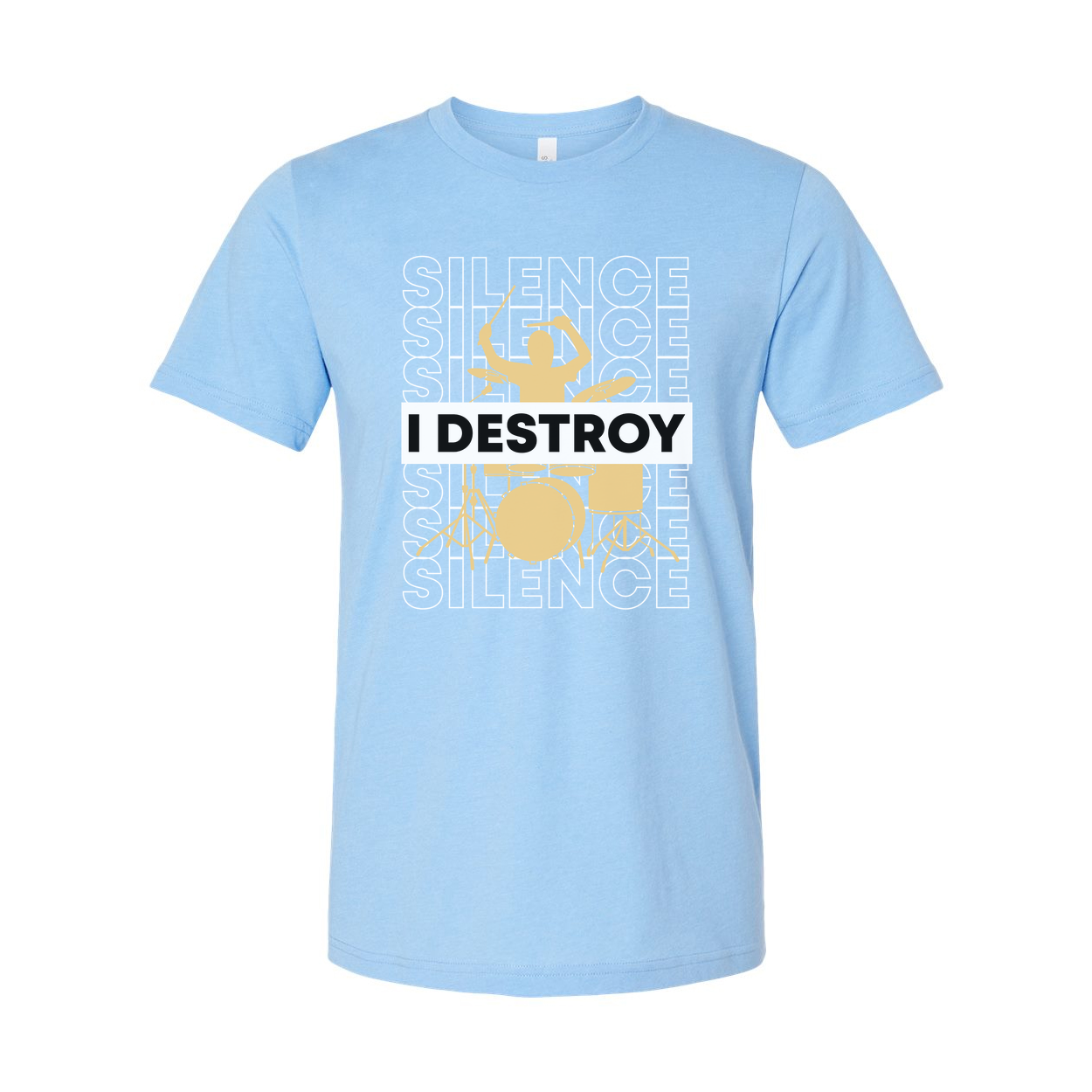I Destroy Silence Drummer Graphic T Shirt Unisex Casual Short Sleeve Studio Apparel Gift