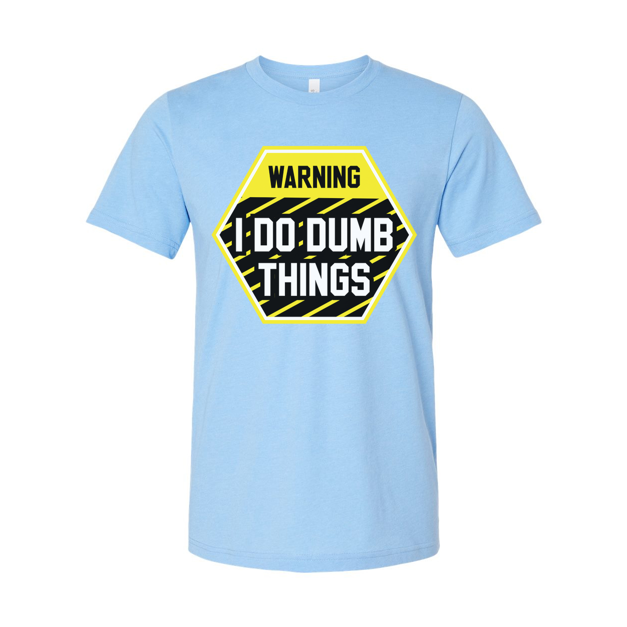 Warning I Do Dumb Things Unisex Graphic T Shirt With Yellow Black Hazard Sign Design