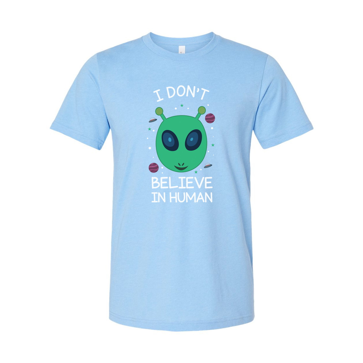 I Don't Believe in Human Alien Graphic T Shirt for Unisex Adults Short Sleeve Casual Tee