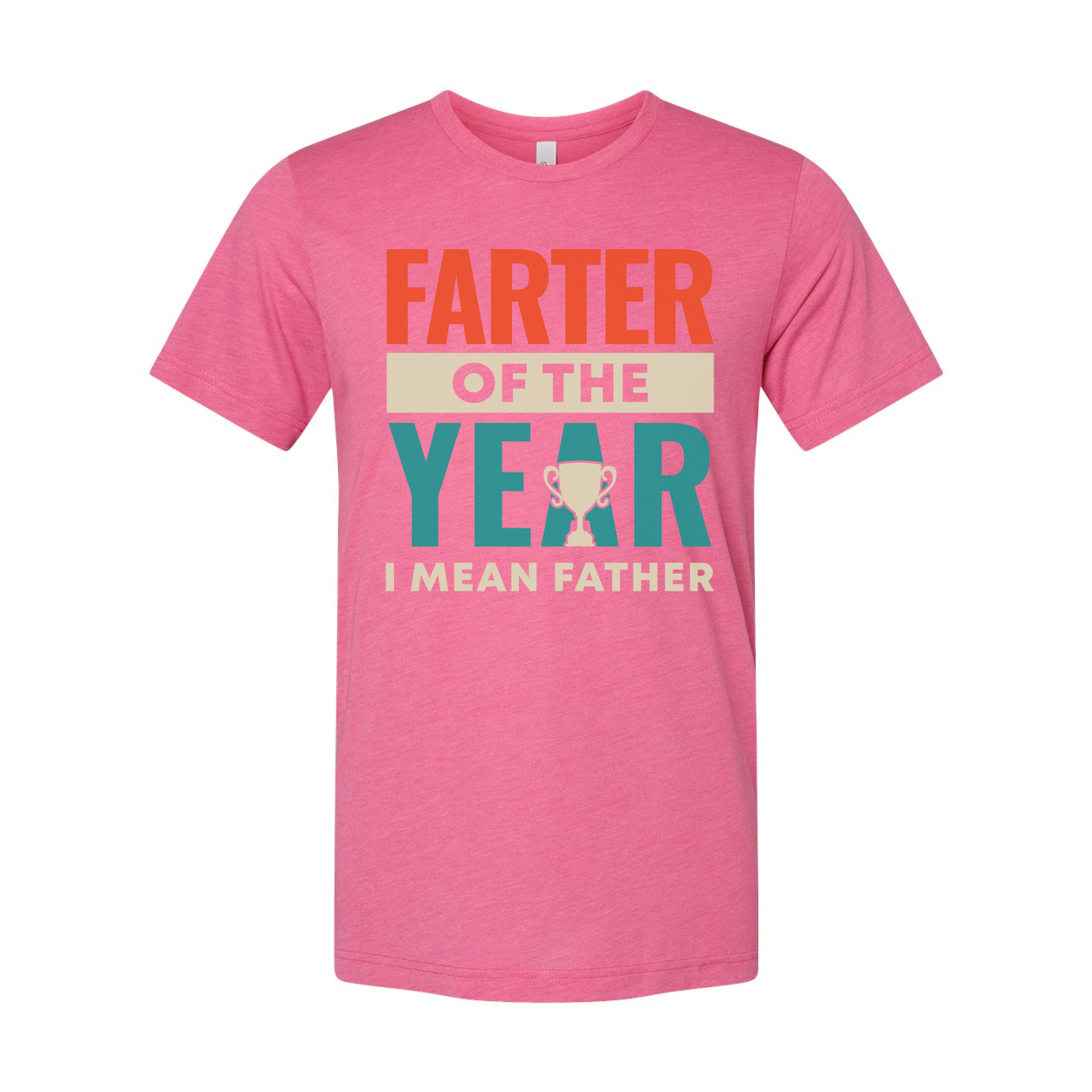 Farter Of The Year I Mean Father Unisex Cotton T Shirt Funny Gift Tee With Trophy Graphic