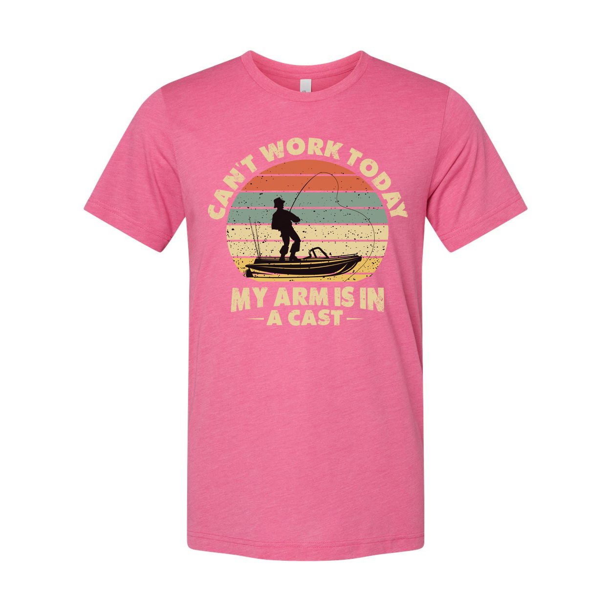 Cant Work Today My Arm Is In A Cast Fishing Graphic Unisex T Shirt Casual Comfort Cotton Tee