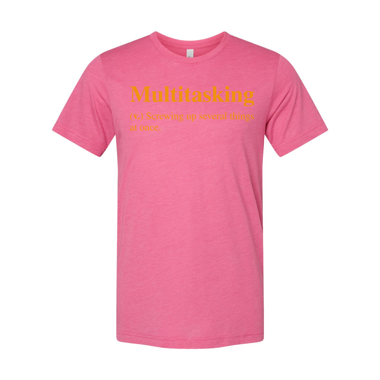 Multitasking Definition Unisex T Shirt Humorous Graphic Tee Screwing Up Several Things At Once
