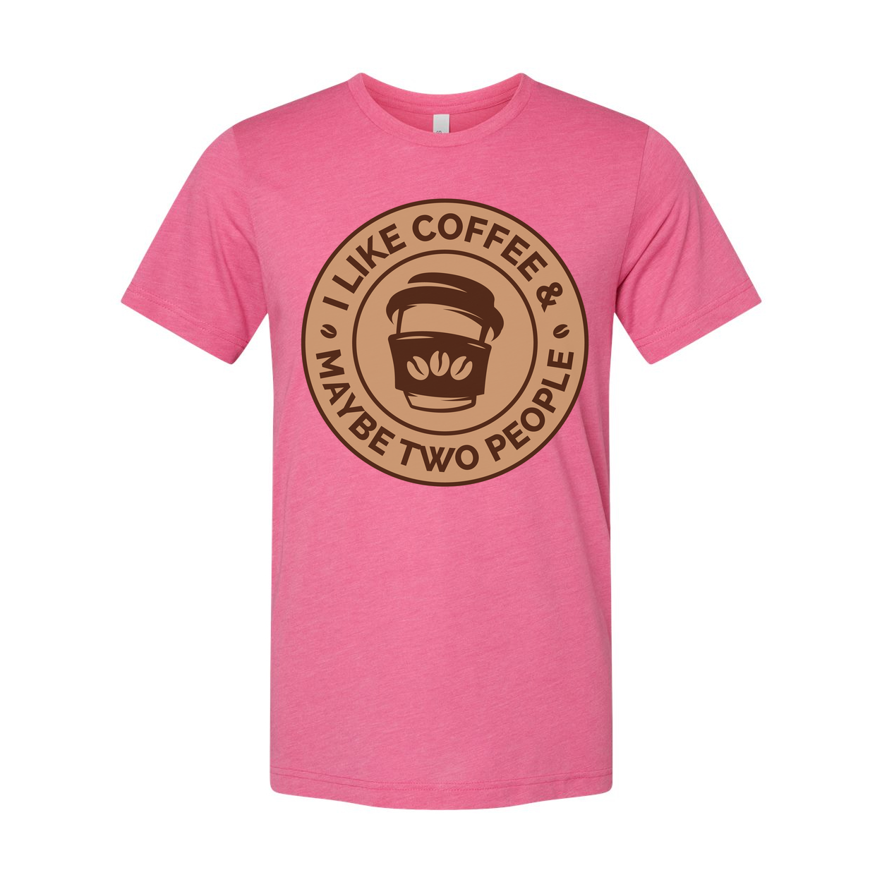Unisex T Shirt I Like Coffee And Maybe Two People Design Coffee Cup Graphic Logo Tee