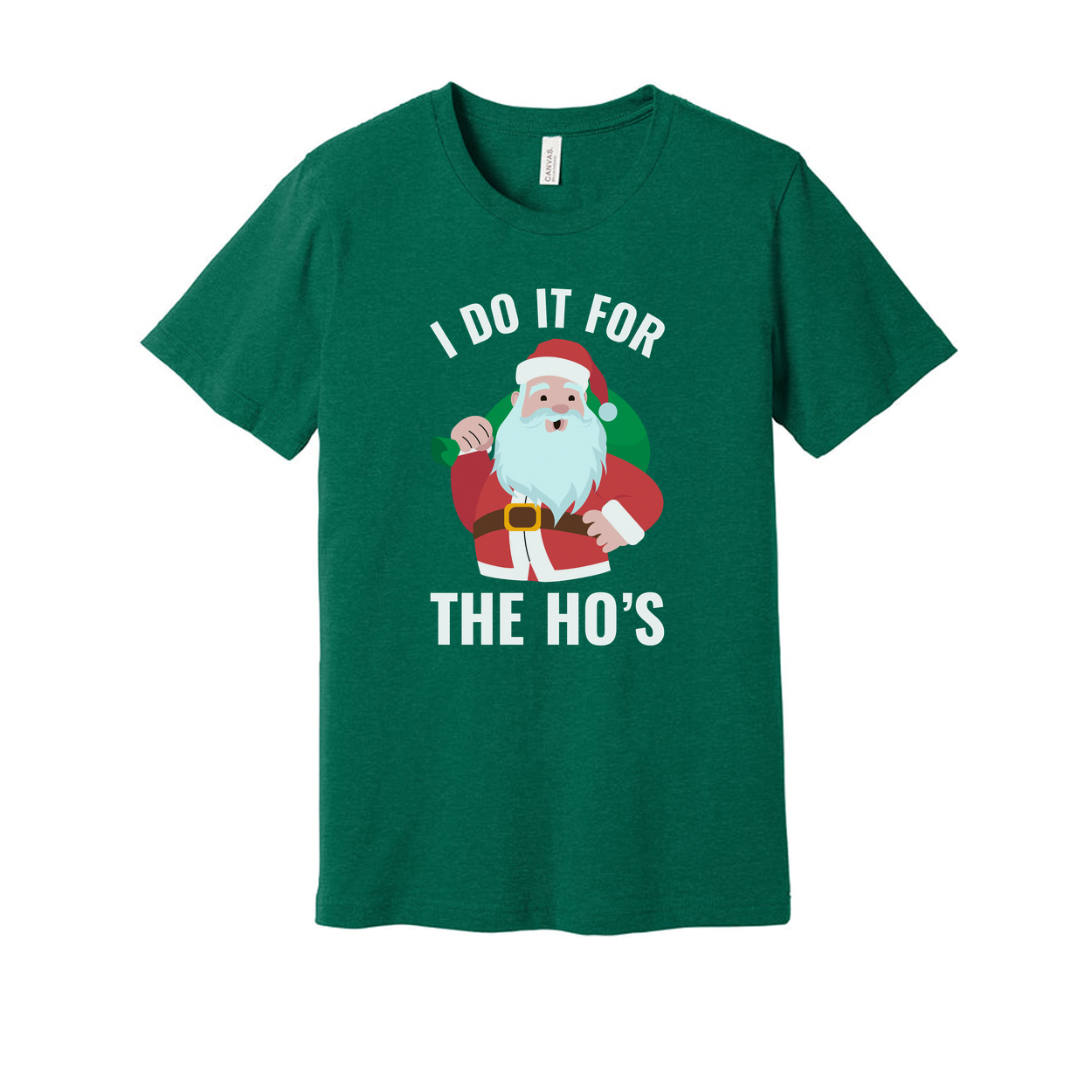 I Do It For The Ho's Santa Graphic Unisex T Shirt Christmas Holiday Humor Tee For Adults And Teens