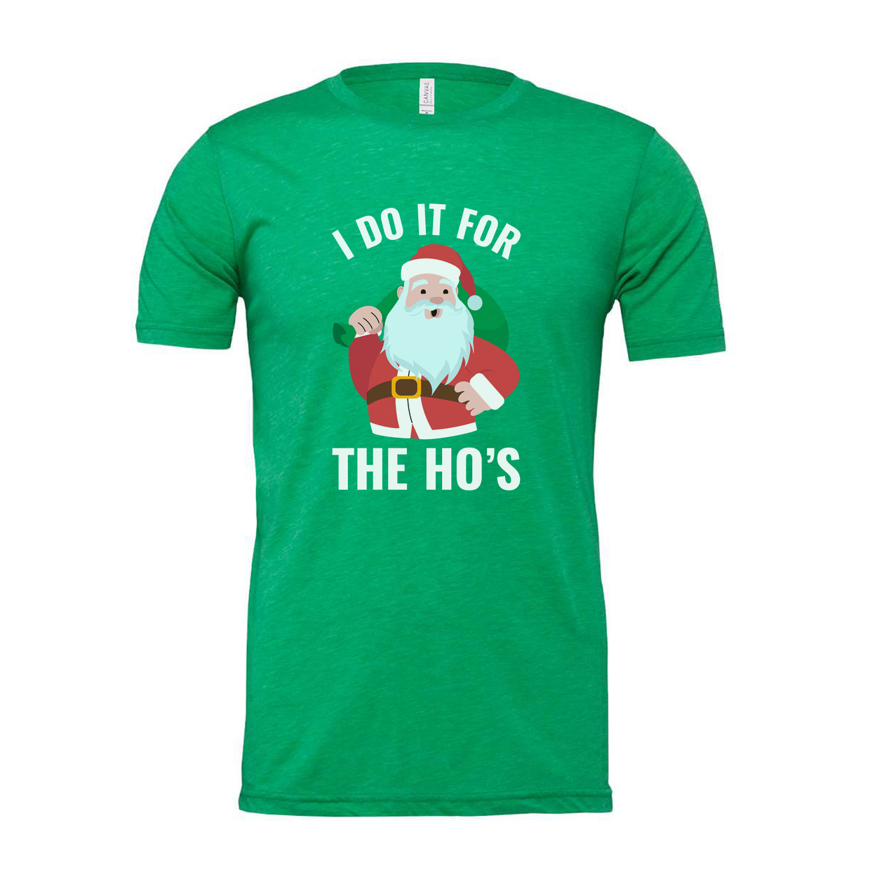 I Do It For The Ho's Santa Graphic Unisex T Shirt Christmas Holiday Humor Tee For Adults And Teens